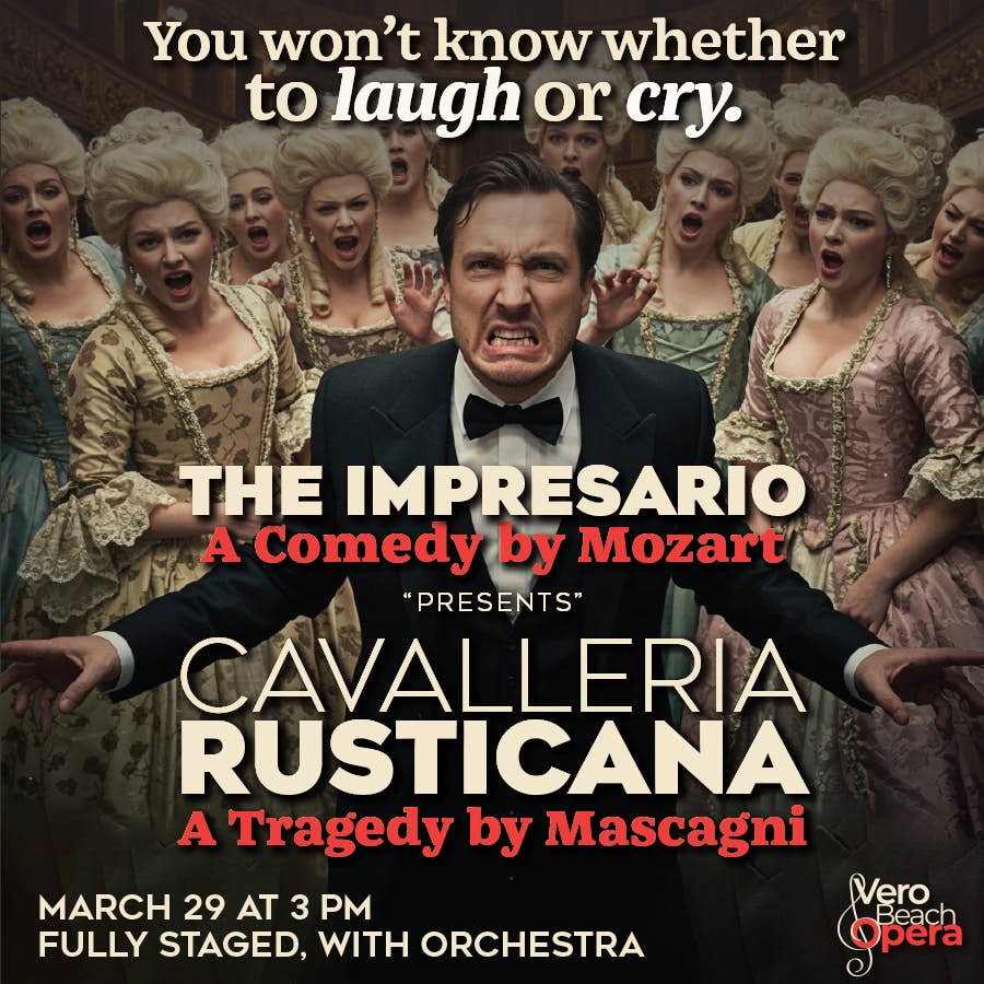 Mozart's THE IMPRESARIO and Mascagni's CAVALLERIA RUSTICANA